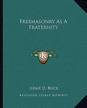 Paperback Freemasonry As A Fraternity Book