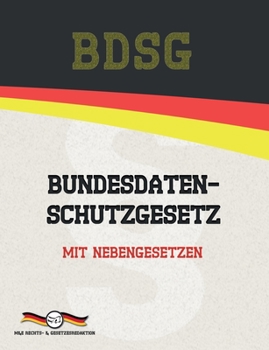 Paperback BDSG - Bundesdatenschutzgesetz: Mit Nebengesetzen [German] Book