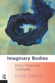 Paperback Imaginary Bodies: Ethics, Power and Corporeality Book