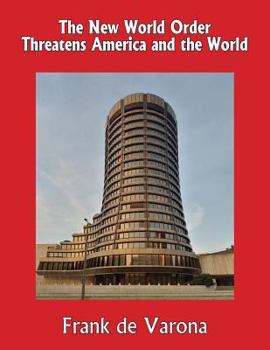 Paperback The New World Order Threatens America and the World Book