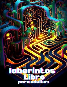 Paperback laberintos Libro para adultos [Spanish] Book