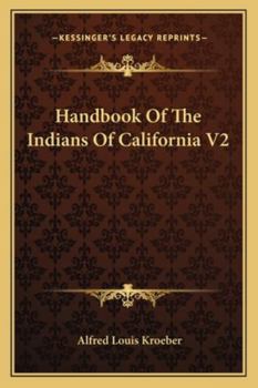 Paperback Handbook Of The Indians Of California V2 Book