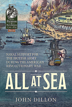 Paperback All at Sea: Naval Support for the British Army During the American Revolutionary War Book