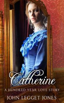 Paperback Catherine - A Hundred Year Love Story Book