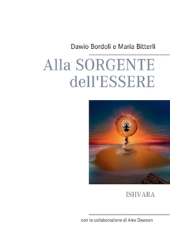 Paperback Alla Sorgente dell'Essere: Ishvara [Italian] Book