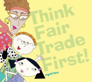 Paperback Think Fair Trade First Book