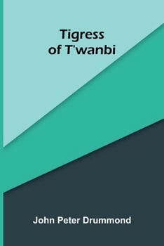 Paperback Tigress of T'wanbi Book