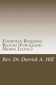 Paperback Fourteen Building Blocks (for Good Moral Living) Book