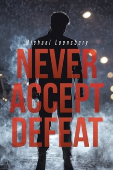 Paperback Never Accept Defeat Book