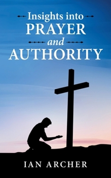 Paperback Insights into Prayer and Authority Book