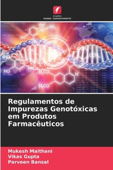 Paperback Regulamentos de Impurezas Genotóxicas em Produtos Farmacêuticos [Portuguese] Book