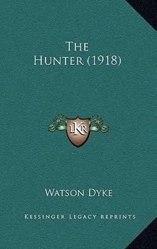 Paperback The Hunter (1918) Book