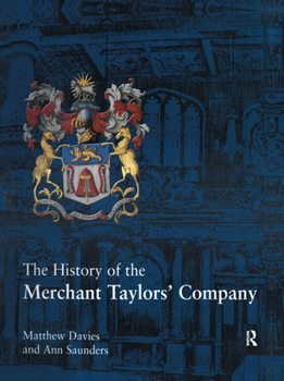 Hardcover The History of the Merchant Taylors' Company Book