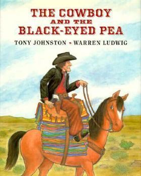 Hardcover The Cowboy and the Blackeyed Pea Book