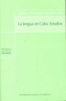 Paperback La lengua de Cuba: estudios [Spanish] Book