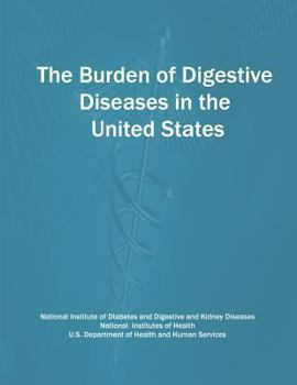 Paperback The Burden of Digestive Diseases in the United States Book