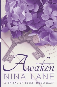 Paperback Awaken: A Spiral of Bliss Novel (Book Three) Book