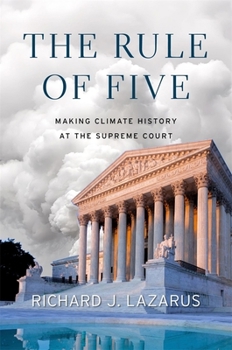 Hardcover The Rule of Five: Making Climate History at the Supreme Court Book