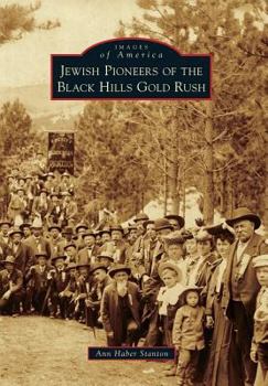 Paperback Jewish Pioneers of the Black Hills Gold Rush Book