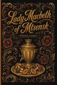 Lady Macbeth of Mtsensk: Murders for a scoundrel | New Translation
