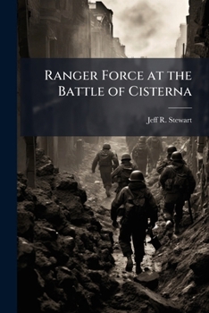 Paperback Ranger Force at the Battle of Cisterna Book