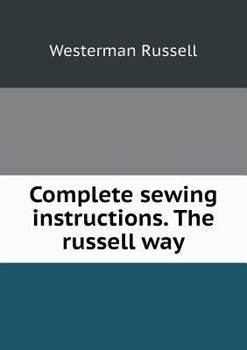 Paperback Complete sewing instructions. The russell way Book