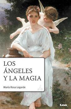 Paperback Los Ángeles Y La Magia 2° Ed. [Spanish] Book