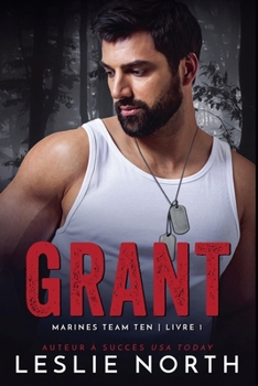 Grant (Marines Team Ten) (French Edition)
