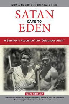 Paperback Satan Came to Eden: A Survivor's Account of the "Galapagos Affair" Book