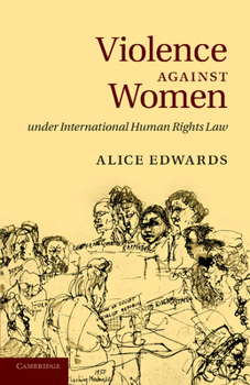 Paperback Violence Against Women Under International Human Rights Law Book