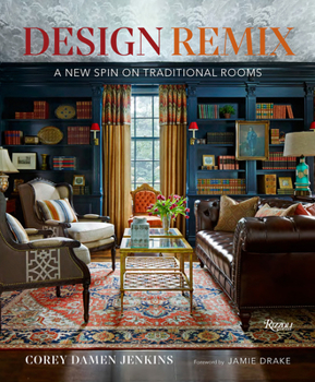 Hardcover Design Remix: A New Spin on Traditional Rooms Book