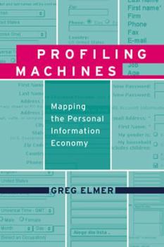 Hardcover Profiling Machines: Mapping the Personal Information Economy Book