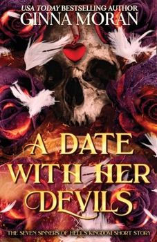 A Date with Her Devils - Book #1 of the Seven Sinners of Hell's Kingdom