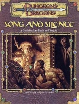 Paperback Song and Silence: A Guidebook to Bards and Rogues Book