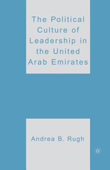 Paperback The Political Culture of Leadership in the United Arab Emirates Book