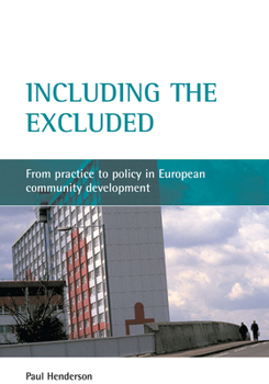 Paperback Including the Excluded: From Practice to Policy in European Community Development Book