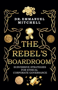 Paperback The Rebel's Boardroom Book