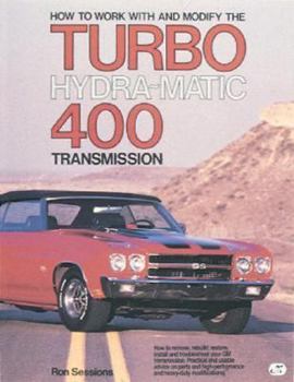 Paperback How to Work with and Modify the Turbo Hydra-Matic 400 Transmission Book