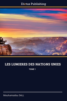 Les Lumieres Des Nations Unies