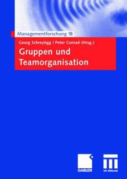 Paperback Gruppen Und Teamorganisation [German] Book