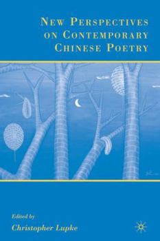 Hardcover New Perspectives on Contemporary Chinese Poetry Book