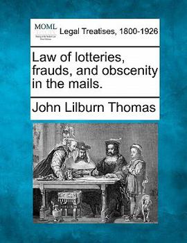 Paperback Law of Lotteries, Frauds, and Obscenity in the Mails. Book