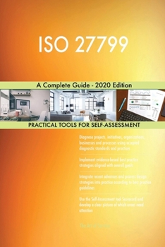 Paperback ISO 27799 A Complete Guide - 2020 Edition Book