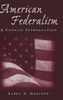 Hardcover American Federalism: A Concise Introduction: A Concise Introduction Book