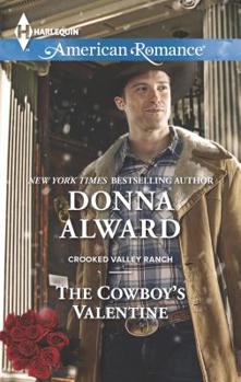 The Cowboy's Valentine - Book #2 of the Crooked Valley Ranch