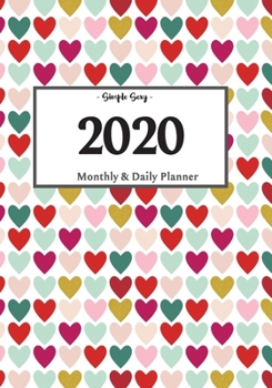 2020 Planner Daily and Monthly: On-The-Go Planner Jan 1, 2020 to Dec 31, 2020: Daily & Monthly Planner + Calendar Views Productivity Planner Valentine And Hearts Planner