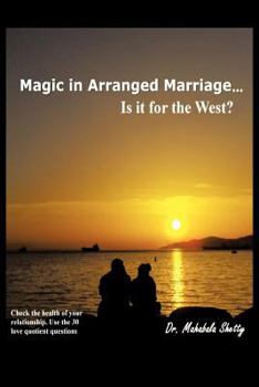 Paperback Magic in Arranged Marriage: Is It for the West? Book