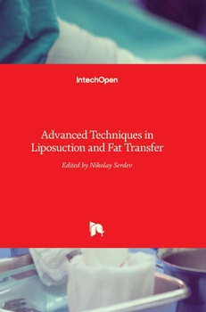Hardcover Advanced Techniques in Liposuction and Fat Transfer Book