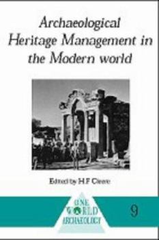 Paperback Archaeological Heritage Management in the Modern World Book