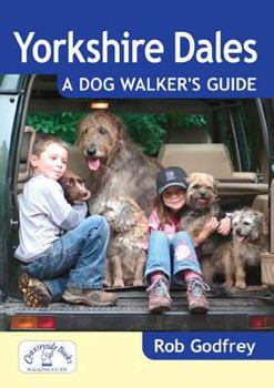 Paperback Yorkshire Dales: A Dog Walker's Guide Book